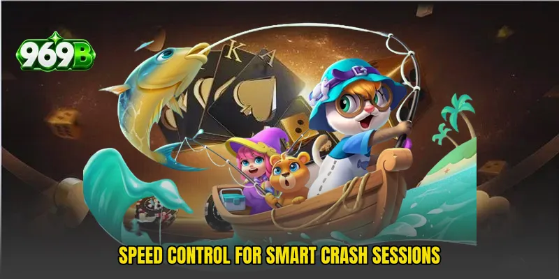 Speed control for smart crash sessions